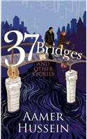 37 Bridges and Other Stories