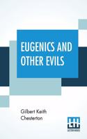 Eugenics And Other Evils