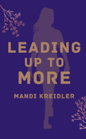 Leading up to More