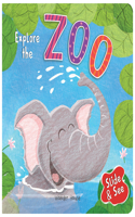 Slide And See - Explore The Zoo : Sliding Novelty Board Book For Kids