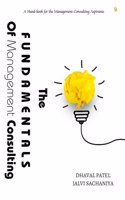 The Fundamentals of Management Consulting