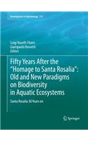 Fifty Years After the Homage to Santa Rosalia: Old and New Paradigms on Biodiversity in Aquatic Ecosystems