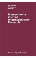 Biomechanics: Current Interdisciplinary Research