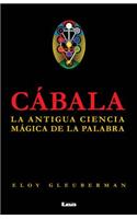 Cábala 2° Ed.: La Antigua Fuerza de la Palabra