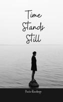 Time Stands Still