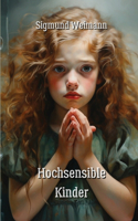 Hochsensible Kinder