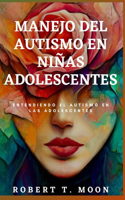 Manejo del Autismo En Niñas Adolescentes
