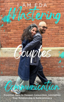 Mastering Couples Communication