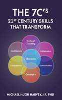 The 7c's 21st Century Skills That Transform
