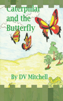 Caterpillar and the Butterfly