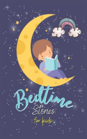 Bedtime stories for kids: Adventure, Relaxation, Meditation, and Many More Tales for kids, Ages 4-12