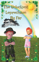 Unluckiest Leprechaun by Far