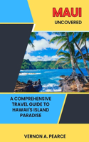 Maui Uncovered