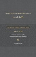 Preacher's Hebrew Companion to Isaiah 1--39