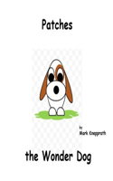 Patches the Wonder Dog: (PB & Friends)