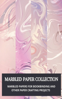Marbled Paper Collection: marbled papers for bookbinding and other paper crafting projects