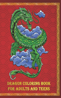 Dragon Coloring Book for Adults and Teens