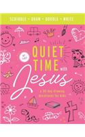 My First Quiet Time With Jesus