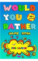would you rather game book 200+ Questions for family