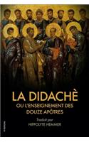 La Didachè ou l'enseignement des douze Apôtres