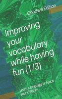 Improving your vocabulary while having fun (1/3)
