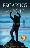 Escaping the Fog: Recovery to Redemption