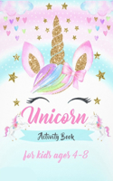 Unicorn Activity Book for Kids Ages 4 - 8