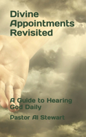 Divine Appointments Revisited