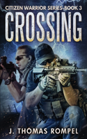 Crossing: Citizen Warrior Series - Book 3