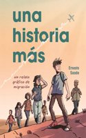 Historia Más (Just Another Story): Un Relato Gráfico de Migración (a Graphic Migration Account)