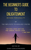 Beginner's Guide To Enlightenment