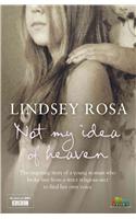 Not My Idea of Heaven: (English)