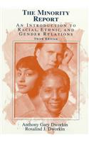 The Minority Report: An Introduction to Racial, Ethnic, and Gender Relations