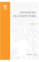 Advances in Computers Vol 2: (Advances in Computers)