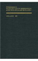 Prog Nucleic Acid Res&molecular Bio V46: (Progress in Nucleic Acid Research and Molecular Biology)