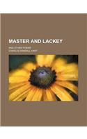 Master and Lackey; And Other Poems: (English)