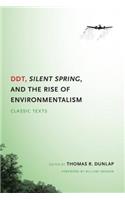 DDT, Silent Spring, and the Rise of Environmentalism