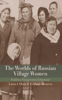 Worlds of Russian Village Women