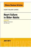 Heart Failure in Older Adults, an Issue of Heart Failure Clinics