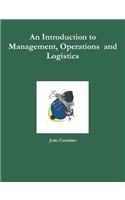 An Introduction to Management, Operations and Logistics