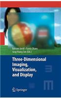 Three-Dimensional Imaging, Visualization, and Display