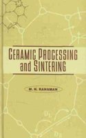 Ceramic Processing and Sintering: 10 (Materials Engineering)