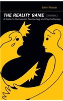 The Reality Game, second edition: A Guide to Humanistic Counselling and Psychotherapy