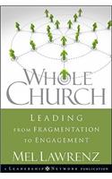 Whole Church: Leading from Fragmentation to Engagement