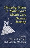 Changing Values in Medical and Healthcare Decision-Making