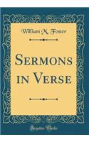 Sermons in Verse (Classic Reprint)
