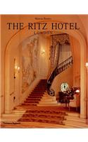 The Ritz Hotel: London