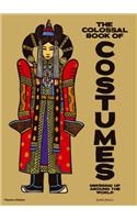 Colossal Book of Costumes, The:Dressing up Around the World: Dressing up Around the World