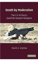 U.S. Military's Quest for Useable Weapons