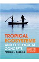 Tropical Ecosystems and Ecological Concepts